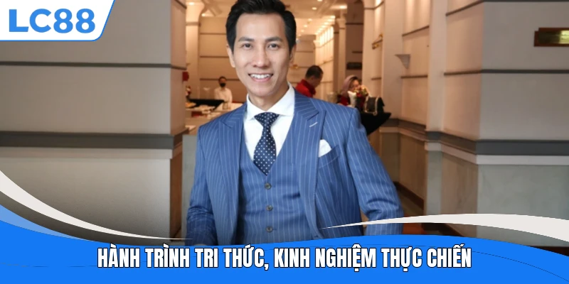 Hành trình tri thức, kinh nghiệm thực chiến