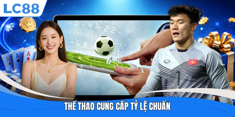 Thể thao cung cấp tỷ lệ chuẩn